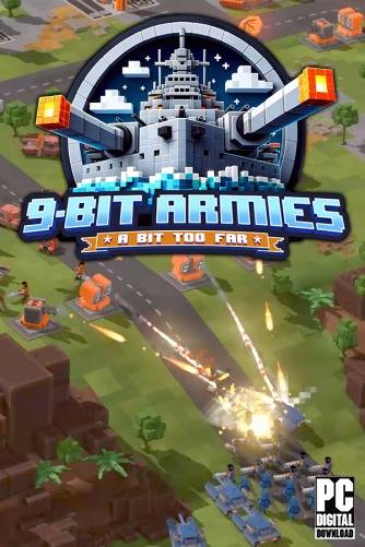 9-Bit Armies  A Bit Too Far RePack (RUS) со всеми дополнениями