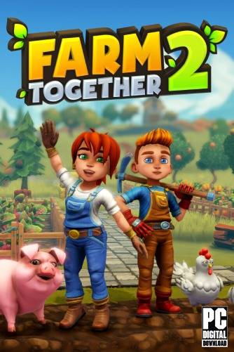 Farm Together 2 RePack (RUS) со всеми дополнениями
