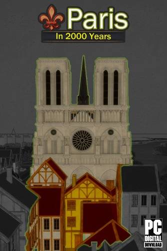 Paris in 2000 Years RePack (RUS) со всеми дополнениями