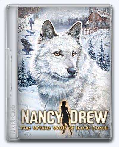Nancy Drew  The White Wolf of Icicle Creek RePack (RUS) со всеми дополнениями