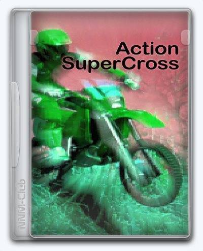 Action SuperCross RePack (RUS) со всеми дополнениями