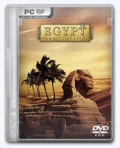 Pre-Civilization Egypt RePack от Xatab на русском