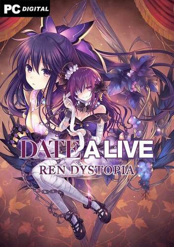 DATE A LIVE  Ren Dystopia RePack (RUS) со всеми дополнениями