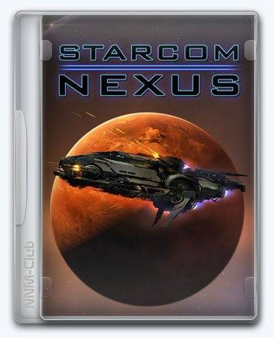 Starcom Nexus RePack (RUS) со всеми дополнениями