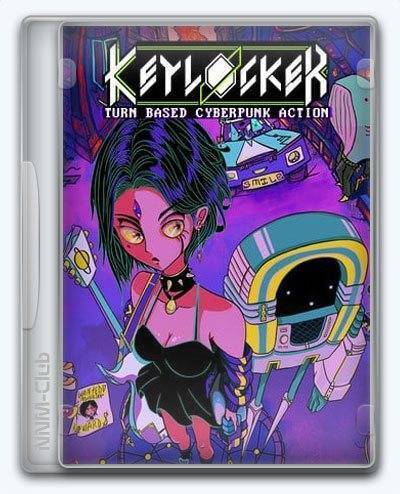 Keylocker   Turn Based Cyberpunk Action RePack (RUS) со всеми дополнениями