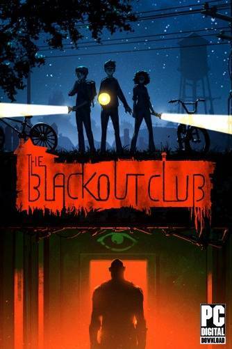 The Blackout Club RePack (RUS) со всеми дополнениями