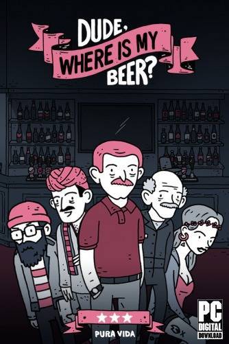 Dude, Where Is My Beer  RePack (RUS) со всеми дополнениями