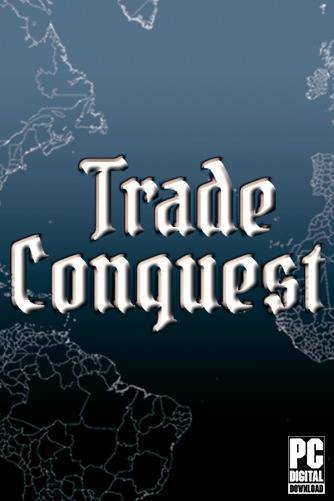Trade Conquest RePack (RUS) со всеми дополнениями