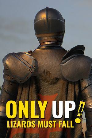 Only Up Lizards Must Fall RePack (RUS) со всеми дополнениями