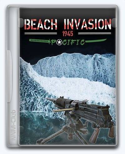 Beach Invasion 1945 - Pacific RePack (RUS) со всеми дополнениями