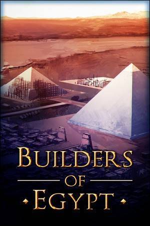 Builders of Egypt RePack (RUS) со всеми дополнениями