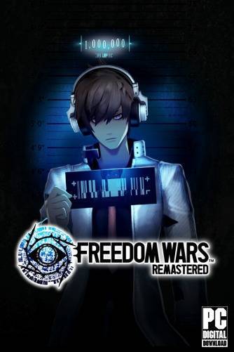 FREEDOM WARS Remastered RePack (RUS) со всеми дополнениями