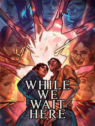 While We Wait Here Soundtrack Edition RePack (RUS) со всеми дополнениями