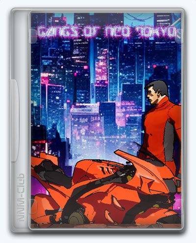 Gangs of Neo Tokyo RePack (RUS) со всеми дополнениями
