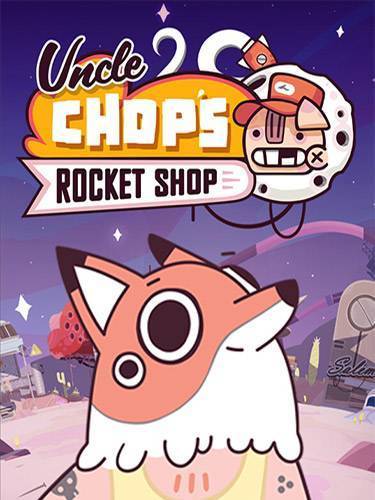 Uncle Chop's Rocket Shop Deluxe Edition RePack (RUS) ΡΠΎ Π²ΡΠ΅ΠΌΠΈ Π΄ΠΎΠΏΠΎΠ»Π½Π΅Π½ΠΈΡΠΌΠΈ