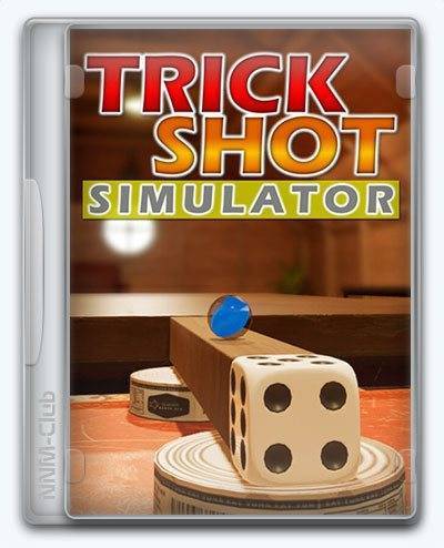 TrickShot Simulator RePack (RUS) со всеми дополнениями