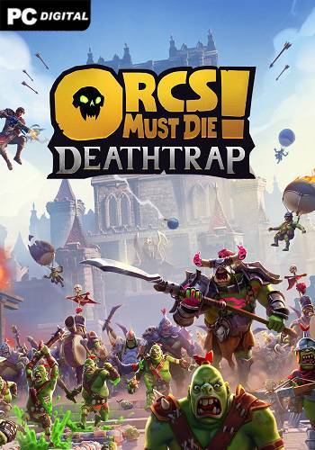 Orcs Must Die! Deathtrap RePack (RUS) со всеми дополнениями