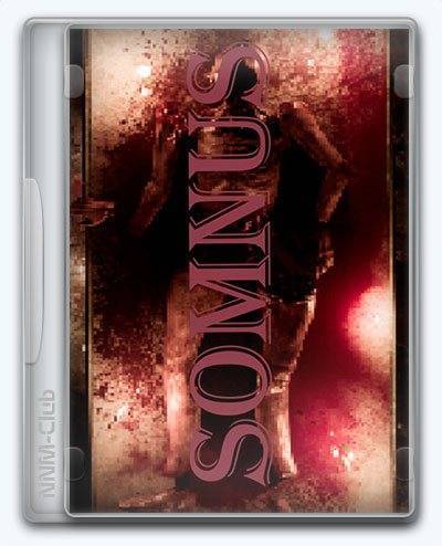 Somnus RePack (RUS) ΡΠΎ Π²ΡΠ΅ΠΌΠΈ Π΄ΠΎΠΏΠΎΠ»Π½Π΅Π½ΠΈΡΠΌΠΈ