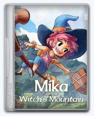 Mika and The Witch's Mountain RePack (RUS) со всеми дополнениями