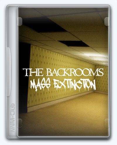 The Backrooms  Mass Extinction RePack (RUS) со всеми дополнениями