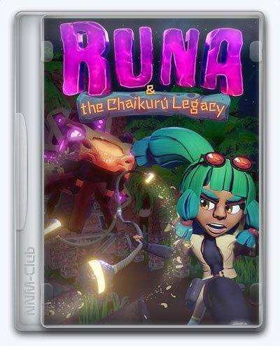 Runa & The Chaikurú Legacy RePack (RUS) со всеми дополнениями