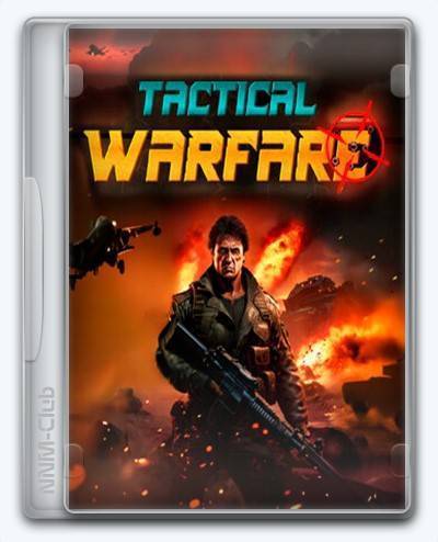 Tactical Warefare RePack (RUS) со всеми дополнениями