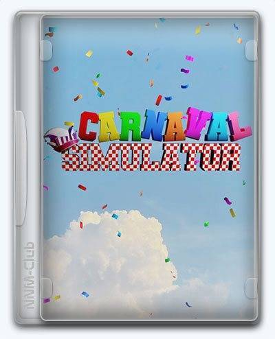 Carnaval Simulator RePack (RUS) со всеми дополнениями