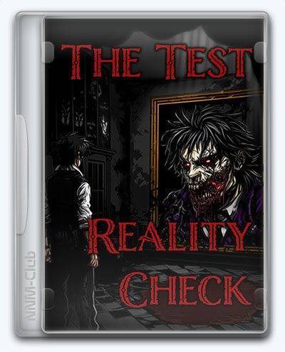 The Test Reality Check RePack (RUS) ΡΠΎ Π²ΡΠ΅ΠΌΠΈ Π΄ΠΎΠΏΠΎΠ»Π½Π΅Π½ΠΈΡΠΌΠΈ