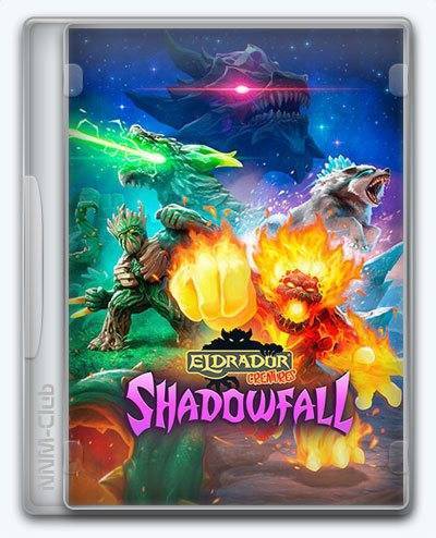 Eldrador Creatures Shadowfall RePack (RUS) со всеми дополнениями