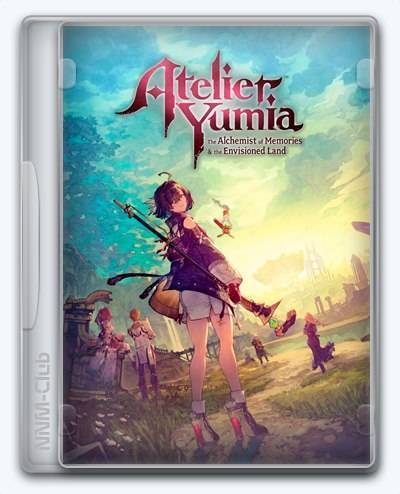 Atelier Yumia  The Alchemist of Memories & The Envisioned Land RePack (RUS) со всеми дополнениями