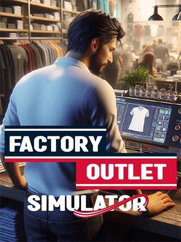 Factory Outlet Simulator RePack (RUS) со всеми дополнениями