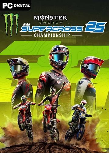 Monster Energy Supercross 25 - The Official Video Game RePack (RUS) со всеми дополнениями