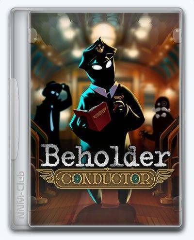 Beholder  Conductor RePack (RUS) со всеми дополнениями