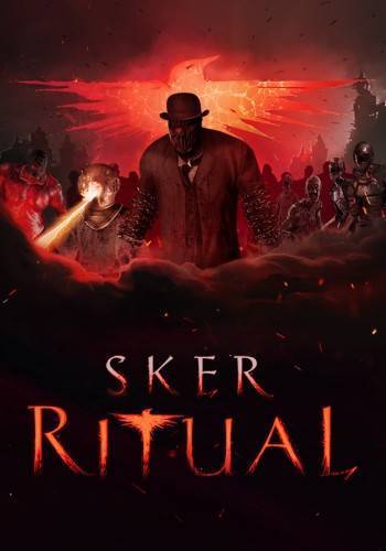 Sker Ritual  Ultimate Edition RePack (RUS) со всеми дополнениями