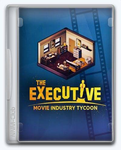 The Executive - Movie Industry Tycoon RePack (RUS) со всеми дополнениями