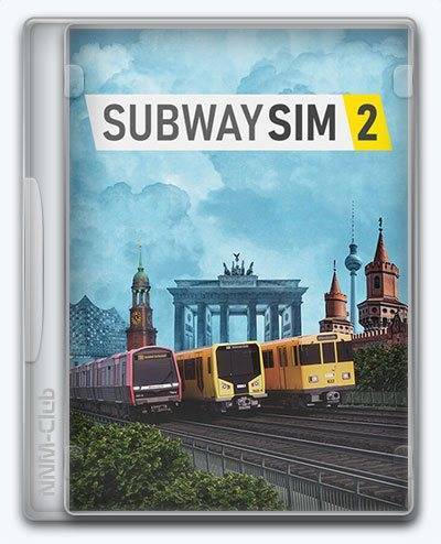 SubwaySim 2 RePack (RUS) со всеми дополнениями