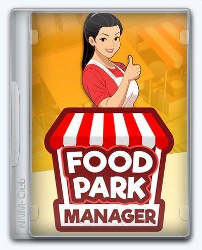 Food Park Manager RePack (RUS) со всеми дополнениями
