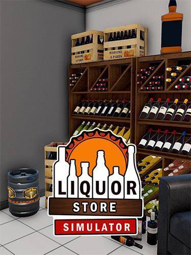 Liquor Store Simulator RePack (RUS) со всеми дополнениями
