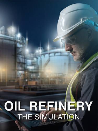 Oil Refinery - The Simulation RePack (RUS) со всеми дополнениями