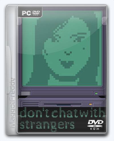 Don't Chat With Strangers RePack от Xatab на русском