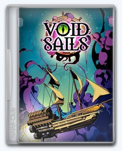 Void Sails RePack (RUS) со всеми дополнениями