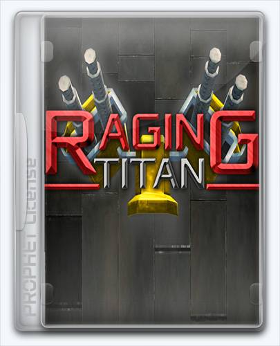 Raging Titan RePack от Xatab на русском