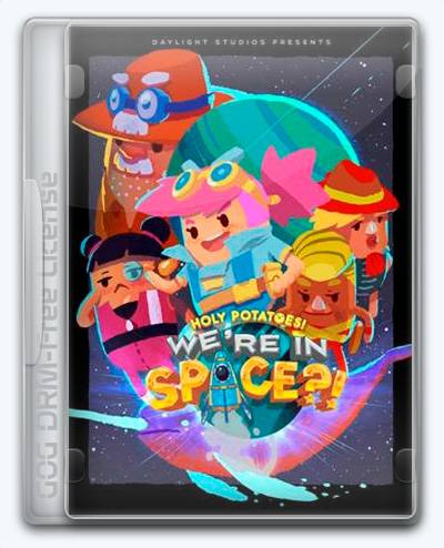 Holy Potatoes! We're in Space ! RePack от Xatab на русском