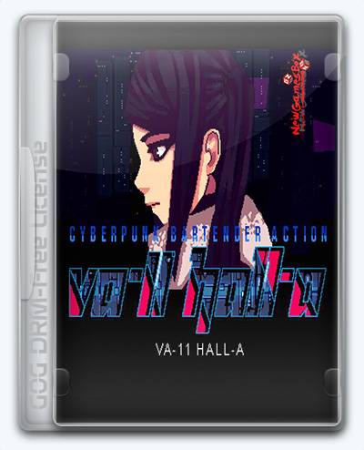 VA-11 HALL-A  Cyberpunk Bartender Action RePack от Xatab на русском