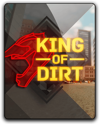 King Of Dirt RePack от Xatab на русском