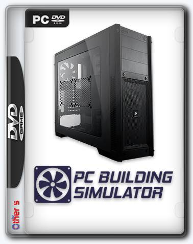 PC Building Simulator  (Early Access) RePack от Xatab на русском