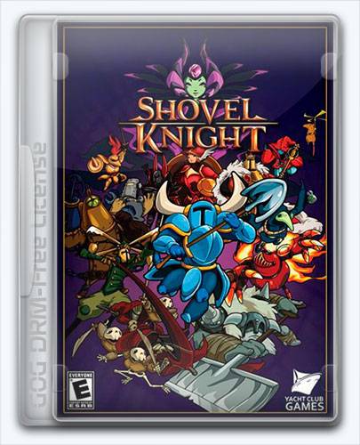 Shovel Knight  Treasure Trove RePack от Xatab на русском
