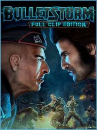 Bulletstorm Full Clip Edition+Duke Nukem’s Bulletstorm RePack от Xatab на русском