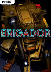 Brigador  Up-Armored Edition RePack от Xatab на русском