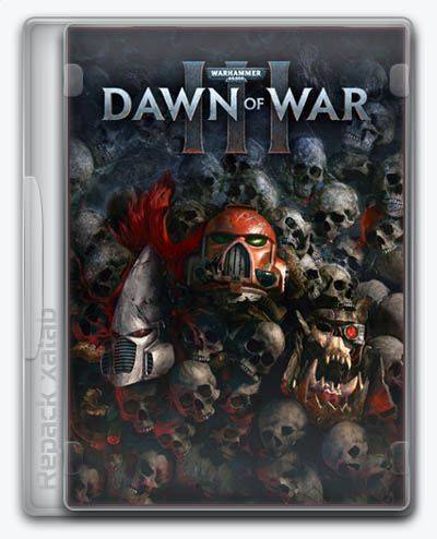 Warhammer 40.000  Dawn of War III RePack от Xatab на русском